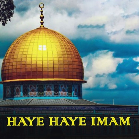 haye haye imam | Boomplay Music