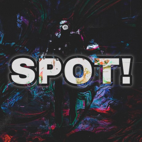 SPOT! | Boomplay Music