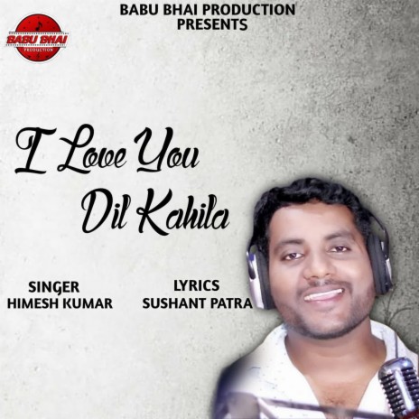 I Love You Dil Kahila | Boomplay Music