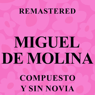 Compuesto y sin novia (Remastered)