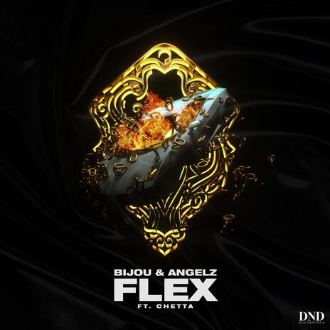 Flex ft. ANGELZ & Chetta