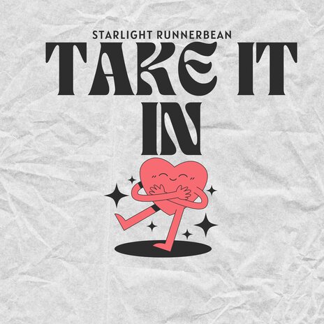 Take It In | Boomplay Music