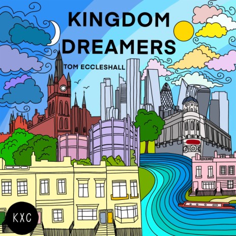 Kingdom Dreamers ft. Tom Eccleshall | Boomplay Music