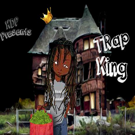 Trap King | Boomplay Music