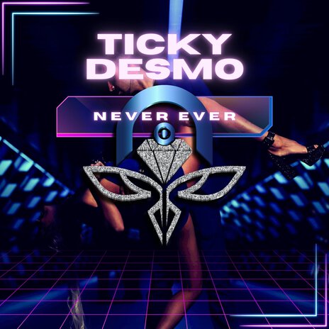 Never Ever ft. Desmo | Boomplay Music