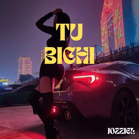 Tu Bichi | Boomplay Music