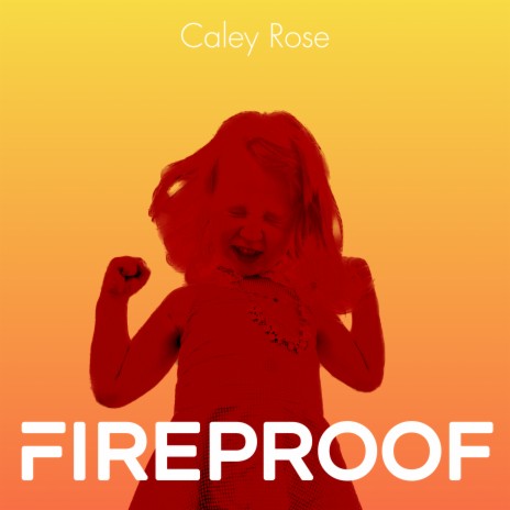 Fireproof | Boomplay Music