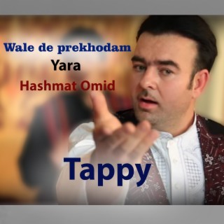 Wale de prekhodam yara Tappy