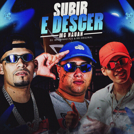 Subir e Descer ft. Mc RN Original & Mc Nauan | Boomplay Music