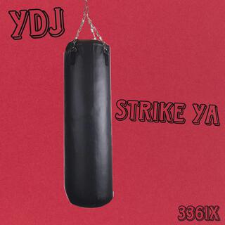 Strike Ya lyrics | Boomplay Music