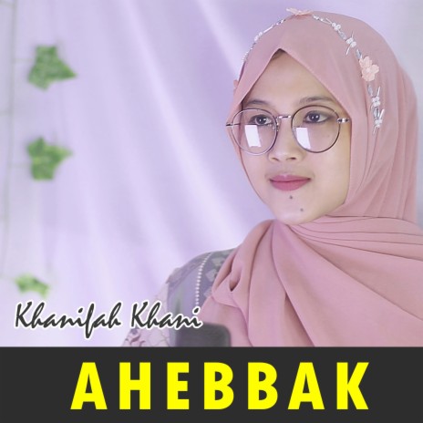 Ahebbak | Boomplay Music