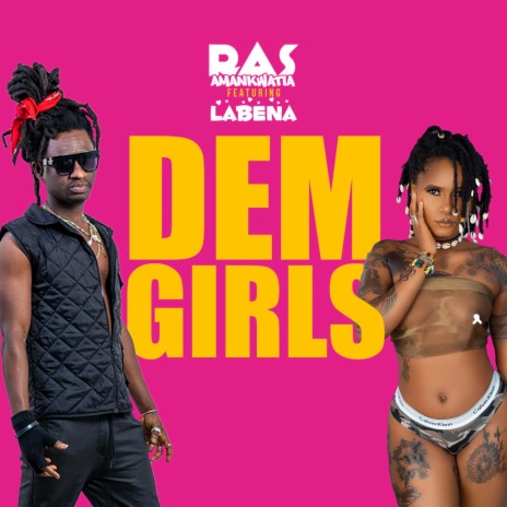 Dem Girls ft. Labena | Boomplay Music