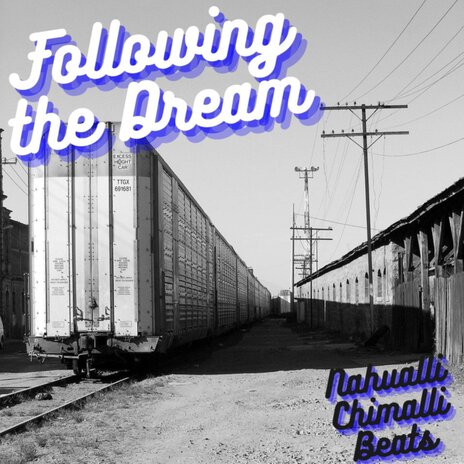 Following the Dream | Boomplay Music