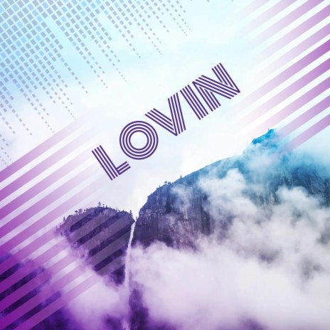 LOVIN | Boomplay Music