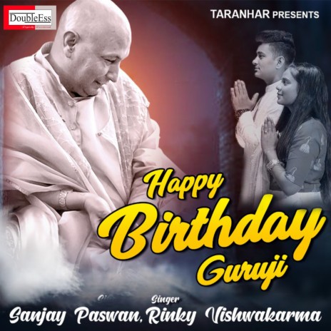 Happy Birthday Guru Ji (Hindi) ft. Sanjay Paswan | Boomplay Music