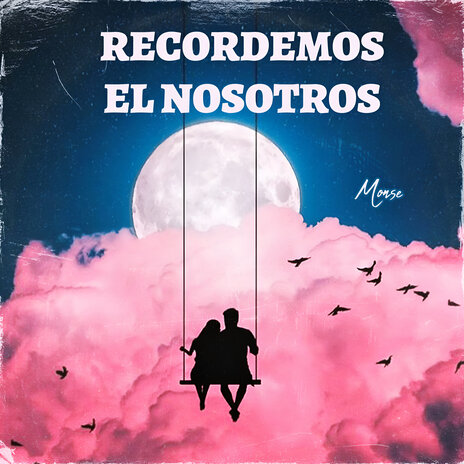 Recordemos El Nosotros | Boomplay Music