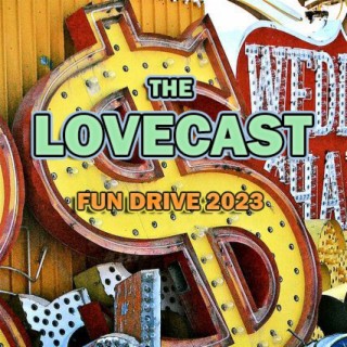 The Lovecast with Dave O Rama - May 13 2023 - CIUT FM Fun Drive 2023