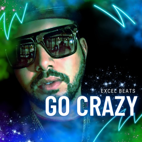 Go Crazy ft. Where's World & Cash Janez | Boomplay Music