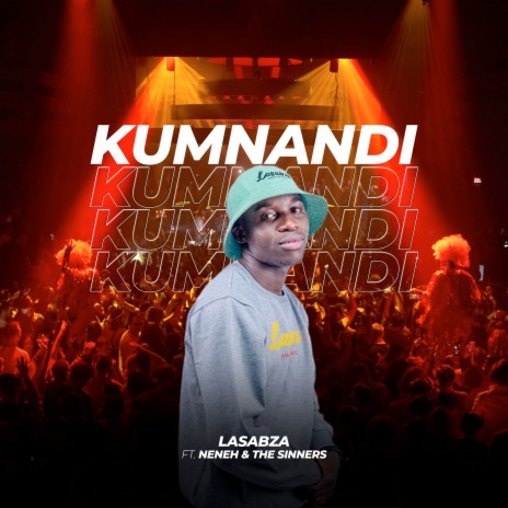 Kumnandi ft. Neneh & The Sinners | Boomplay Music