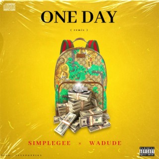 One Day (Remix) ft. Wadude lyrics | Boomplay Music