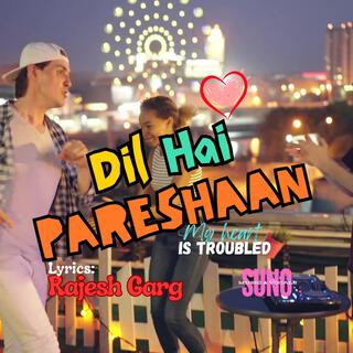 Dil Hai Pareshaan