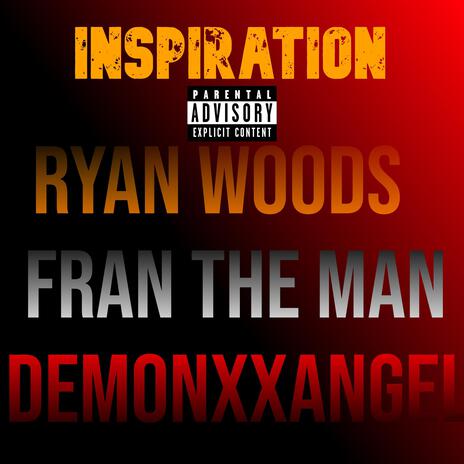 Inspiration ft. Ryan Woods & Demonxxangel | Boomplay Music