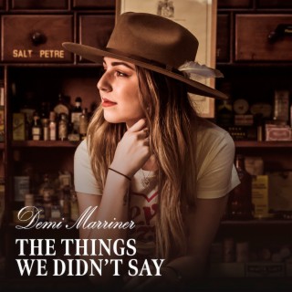 The Things We Didn't Say