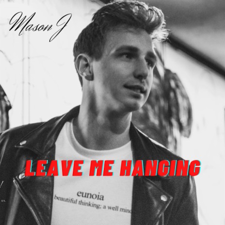 Leave Me Hanging | Boomplay Music