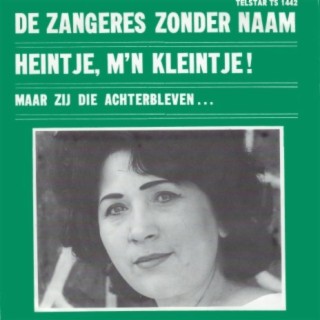 Heintje, M'n Kleintje / Maar Zij Die Achterbleven