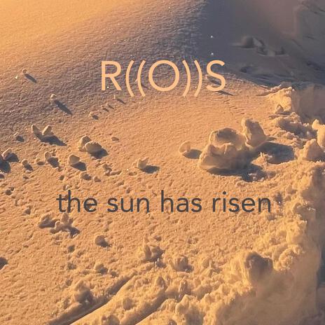 the sun has risen