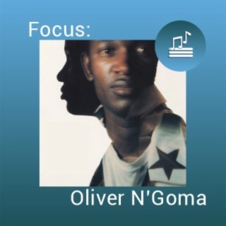 Focus: Oliver N'Goma