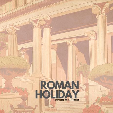 Roman Holiday