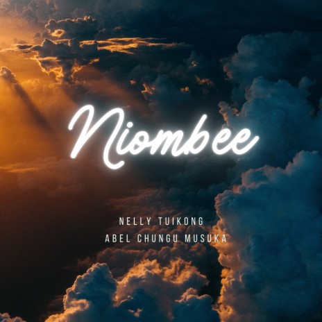 Niombee ft. Abel Chungu Musuka | Boomplay Music