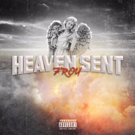 Heaven Sent | Boomplay Music