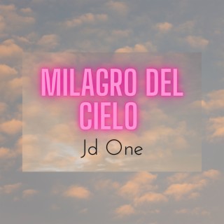 Milagro Del Cielo