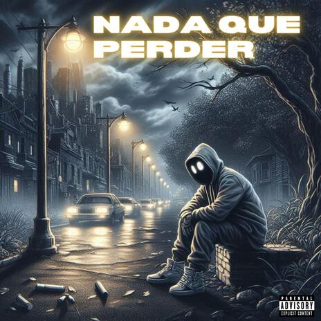 Nada Que Perder | Boomplay Music