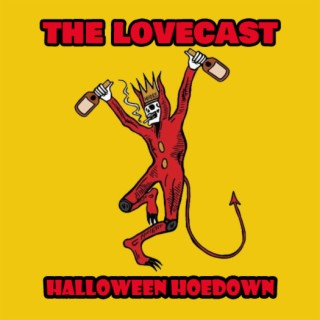 The Lovecast with Dave O Rama - October 30 2021 - CIUT FM - The Halloween Hoedown Version