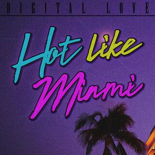 Hot Like Miami