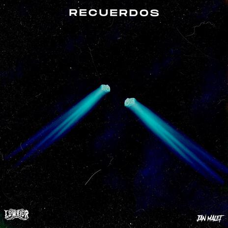 Recuerdos ft. LOWRIDR | Boomplay Music