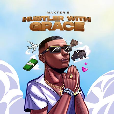 Hustler With Grace | Boomplay Music