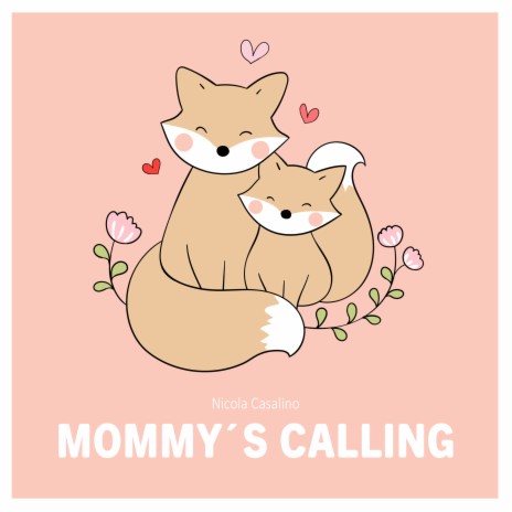 Mommy´s Calling | Boomplay Music