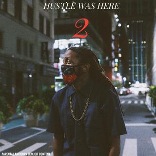 Hustle Was Here 2