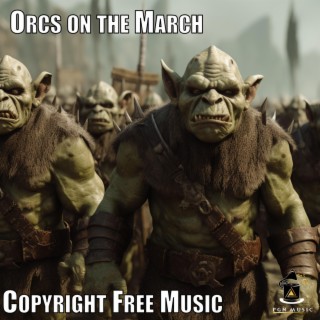 Orcs on the March