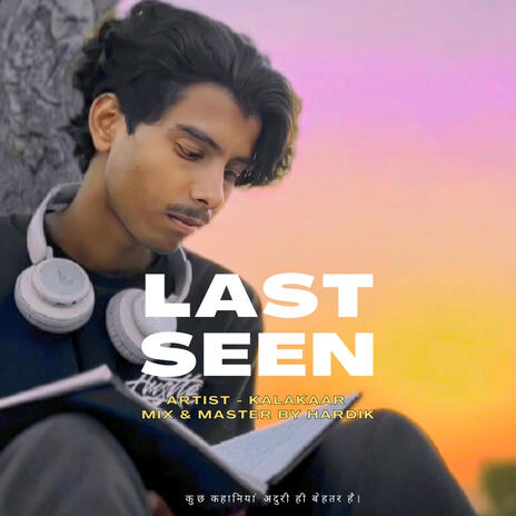 Last Seen | Boomplay Music