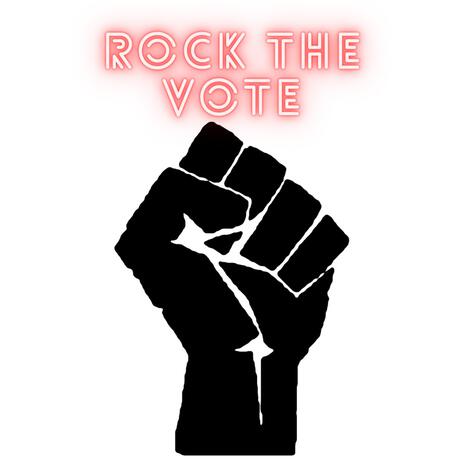 Rock the Vote | Boomplay Music