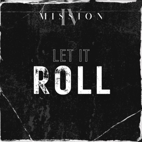 Let It Roll | Boomplay Music