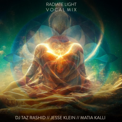 Radiate Light (Vocal Mix) ft. Jesse Klein & Matia Kalli