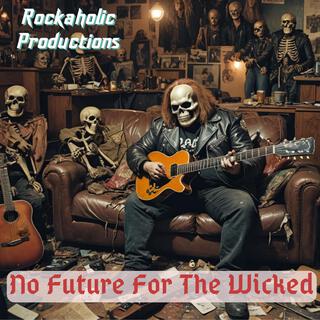 No Future For The Wicked