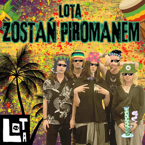 ZOSTAŃ PIROMANEM | Boomplay Music