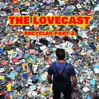 The Lovecast with Dave O Rama - September 11 2021 - CIUT FM - The Lovecast Recycled Part 2